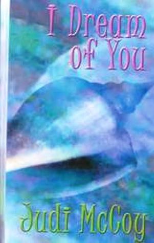 I Dream of You (Five Star Romance Series)