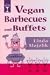 Vegan Barbecues and Buffets