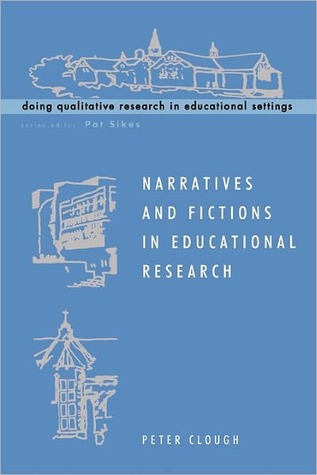 Narratives And Fictions In Educational Research (Doing Qualitative Research in Educational Settings)