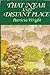 That Near and Distant Place by Patricia Wright
