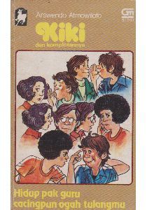 Kiki dan Komplotannya: Hidup Pak Guru, Cacing Pun Ogah Tulangmu (Paperback)