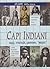 Capi indiani: Saggi, strateghi, guerrieri, profeti