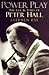 Power Play: Biography of Peter Hall
