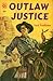 Outlaw Justice