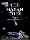 THE MAYAN TILES (Vol 2 of OTHER WORLDS: The Series)