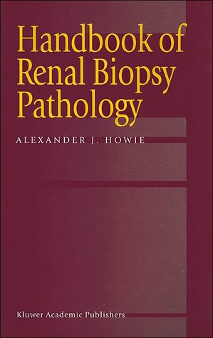 Handbook of Renal Biopsy Pathology (Paperback)
