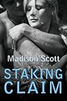 Staking Claim by Madison Scott