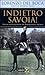 Indietro Savoia! by Lorenzo Del Boca