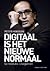 Digitaal is het nieuwe normaal by Peter Hinssen