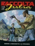 Raccolta Julia n. 36: Morirò a mezzanotte - La straniera