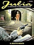 Julia n. 17: Il delitto negato