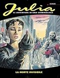 Julia n. 28: La morte invisibile