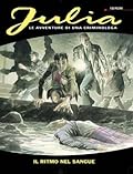 Julia n. 29: Il ritmo nel sangue