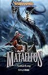 Mataelfos by Nathan Long