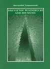 Krzysztof Penderecki and His Music. Four Essays.