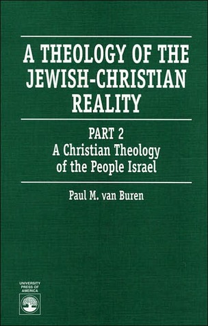 A Theology of the Jewish-Christian Reality (Paperback)