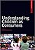 Understanding Children as Consumers