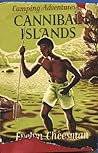 Camping Adventures on Cannibal Islands