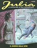 Julia n. 42: Il giorno delle spie