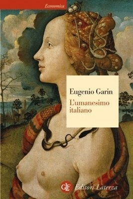 L'umanesimo italiano: Filosofia e vita civile nel Rinascimento (Paperback)