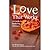 Love That Works: A Guide to...