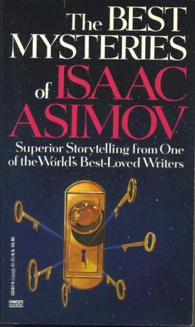 The best mysteries of Isaac Asimov (Hardcover)