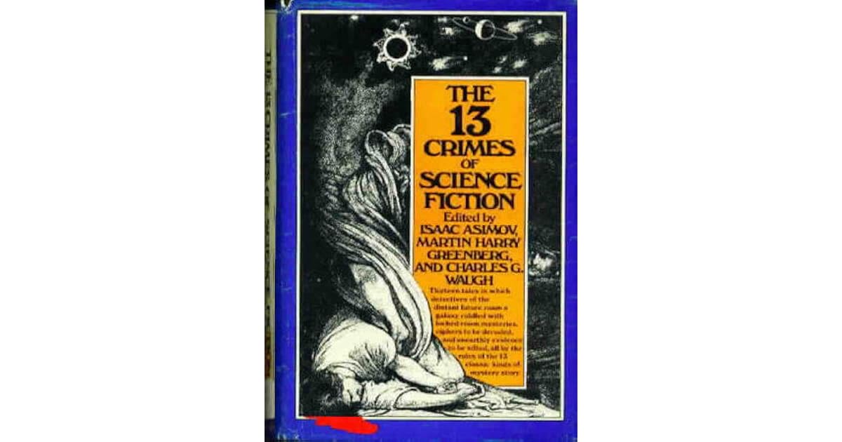 The 13 Crimes Of Science Fiction By Isaac Asimov