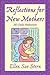Reflections for New Mothers by Ellen Sue Stern