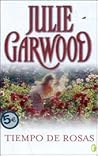 Tiempo de rosas by Julie Garwood