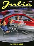 Julia n. 61: La vita in gioco