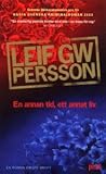 En annan tid, ett annat liv by Leif G.W. Persson