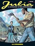Julia n. 72: La straniera