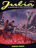 Julia n. 85: Pioggia rossa