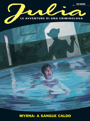 Julia n. 86: Myrna: a sangue caldo 