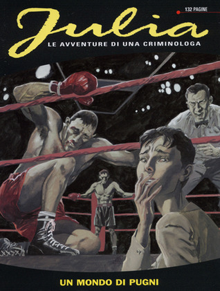 Julia n. 89: Un mondo di pugni 