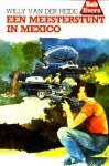 Een meesterstunt in Mexico (Bob Evers, #17)