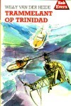 Trammelant op Trinidad (Bob Evers, #18)