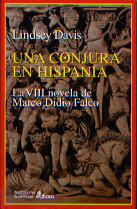 Una conjura en Hispania (Marco Didio Falco, #8)
