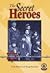 The Secret Heroes (COVER-TO-COVER BOOKS. CHAPTER 2)
