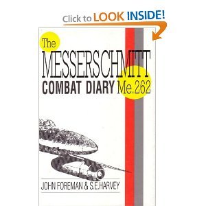 The Messerschmitt Me262 Combat Diary (Paperback)