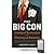 The Big Con: The True Story of How Washington Got Hoodwinked and Hijacked by CrackpotEconomics