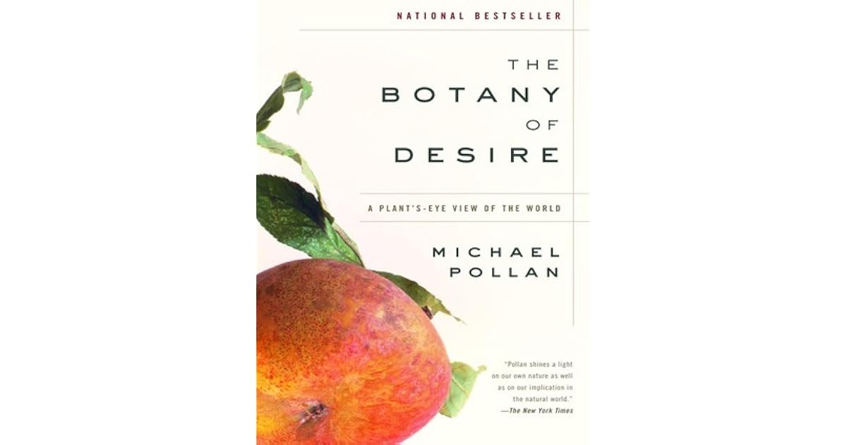 Suzy (Minneapolis, MN)’s review of The Botany of Desire A Plant'sEye