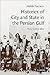Histories of City and State in the Persian Gulf: Manama Since 1800