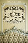 The House of Women by Anne Whitfield