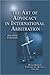 The Art of Advocacy in Inte...