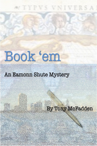 Book 'Em - An Eamonn Shute Mystery (Kindle Edition)