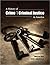 A History of Crime and Criminal Justice in America