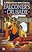Falconer's Crusade (William...