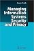 Managing Information Systems Security and Privacy