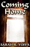 Coming Home by Sarah R. Yoffa